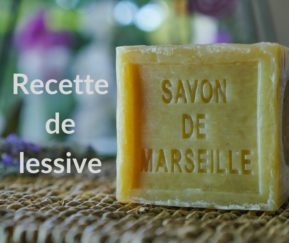recette lessive maison au savon de Marseille. un gros savon de Marseille